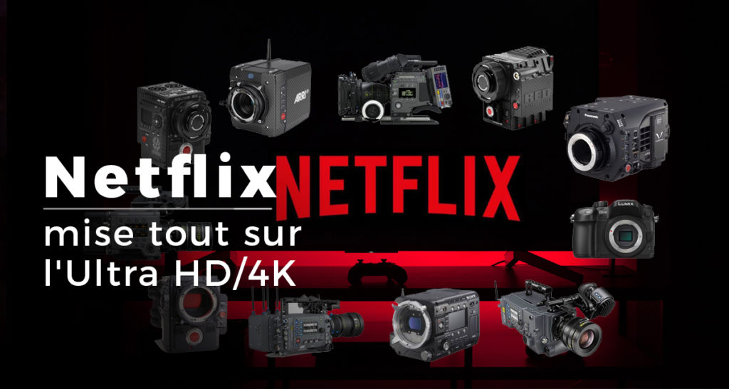 Caméras certifiées Netflix